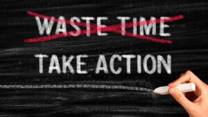 waste time is x out in red with the words take action underneath